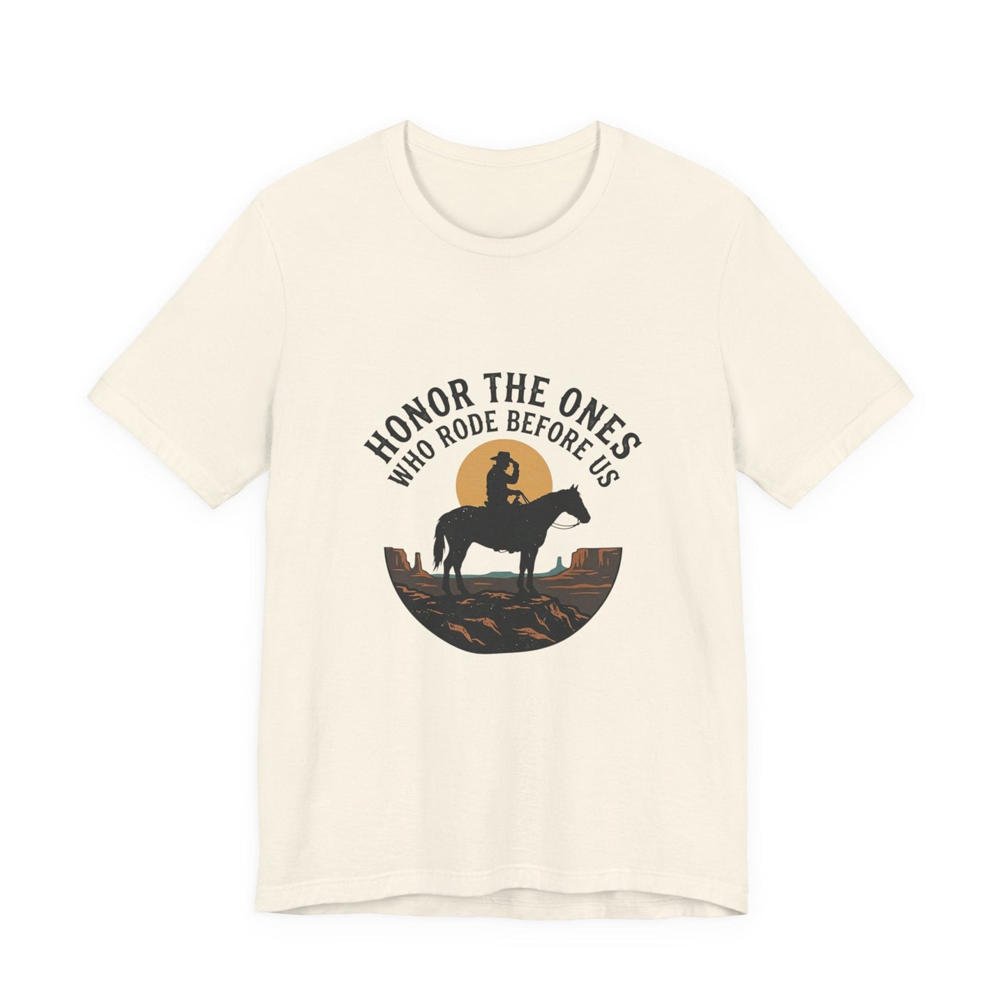 Honor the Ones Who Rode Before Us Tee | Western, Americana, Vintage Rodeo