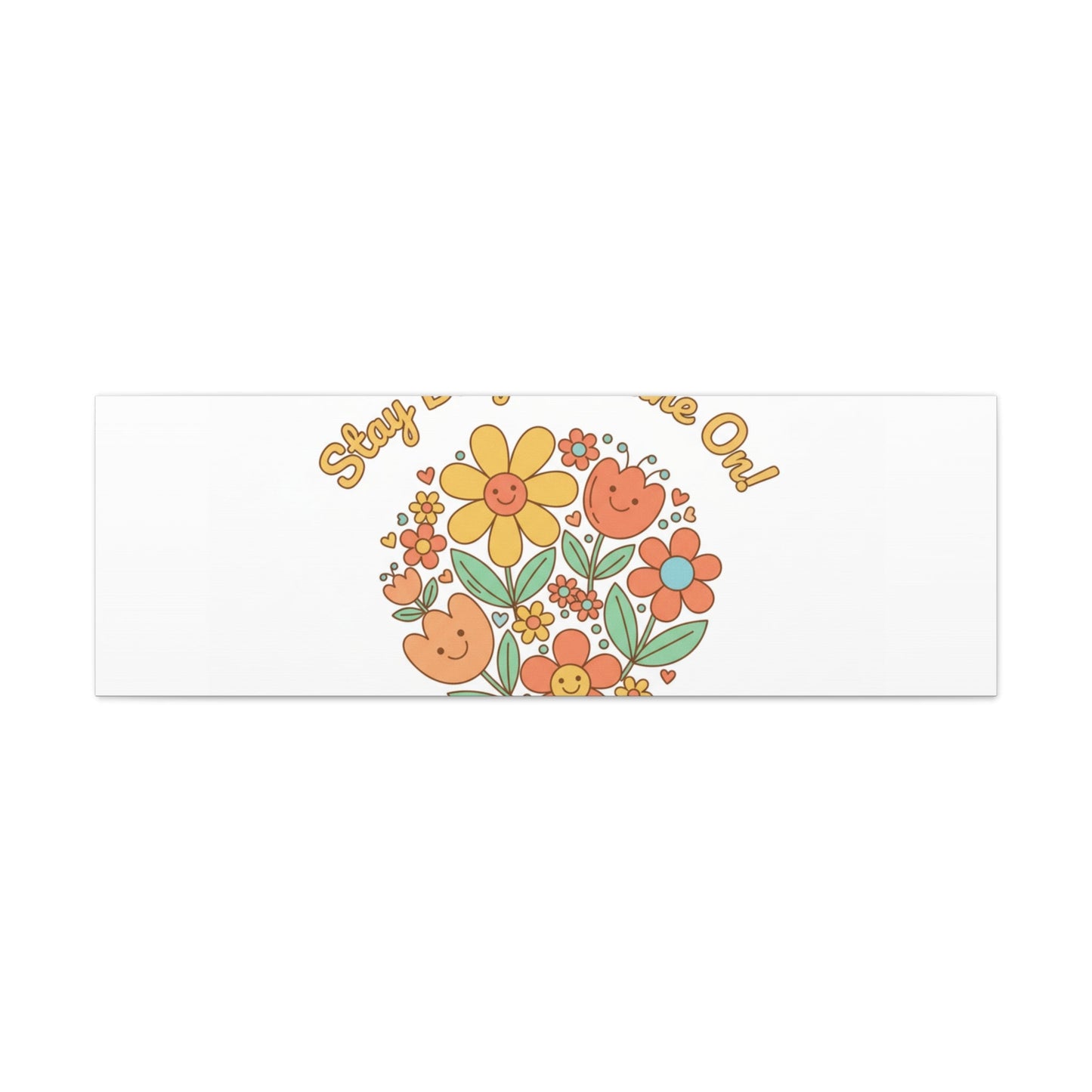 Stay Bright Shine On Canvas | Hopecore, Radical Optimism Wall Art