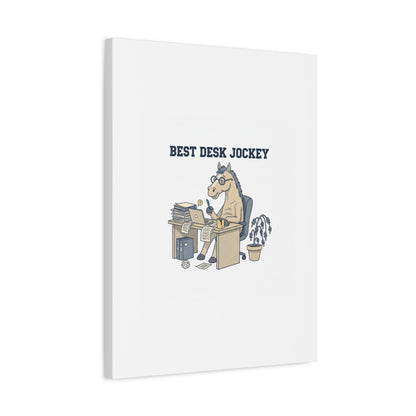 Best Desk Jockey Canvas, Workhorse Office Art | Corporate Burnout Parody