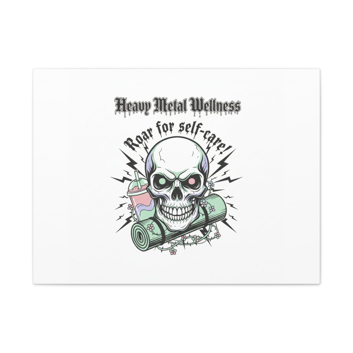 Roar for Self-Care Skull Canvas | heavy metal wellness, gothic wellness quote