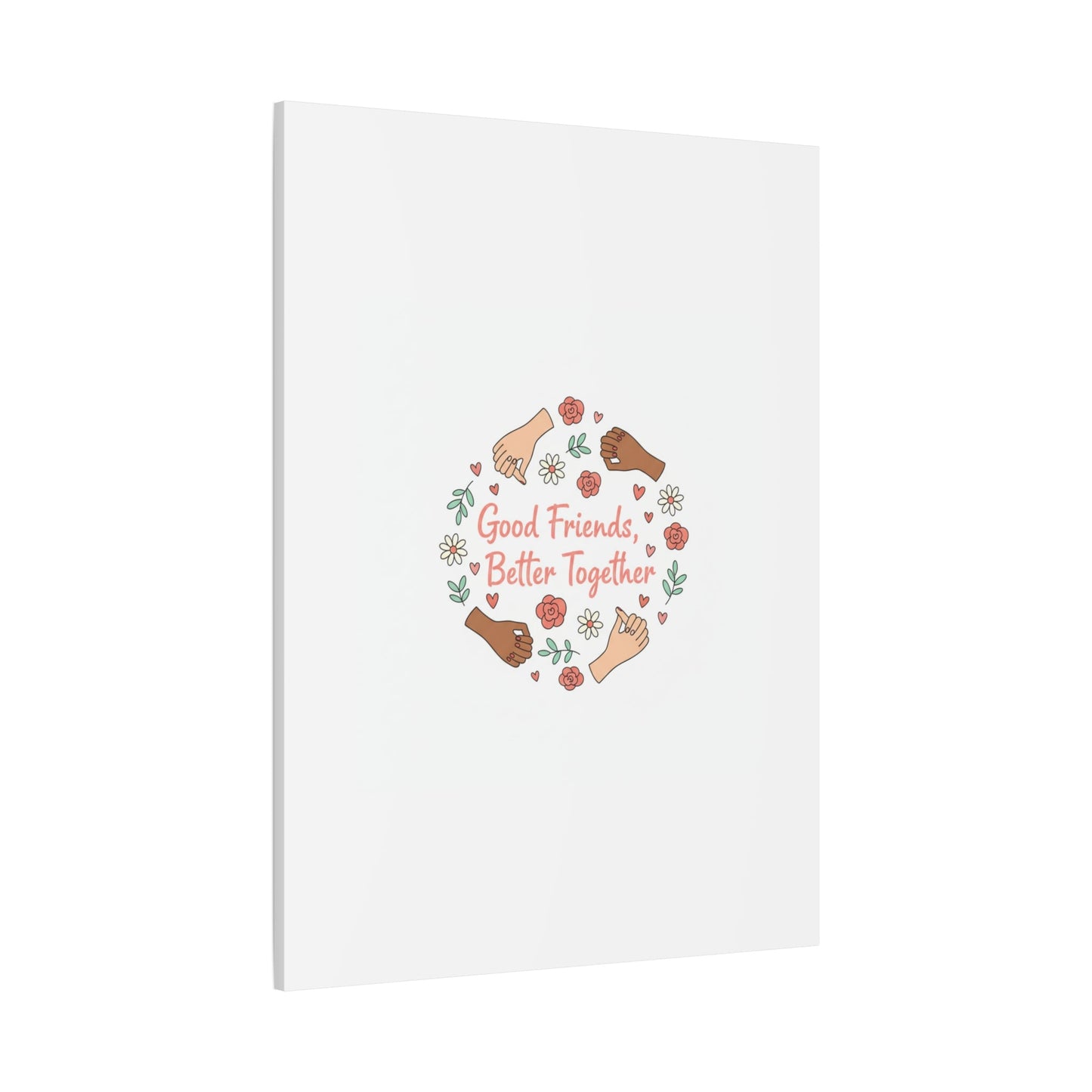 Good Friends Better Together Canvas | Friendship Valentine, Platonic Love