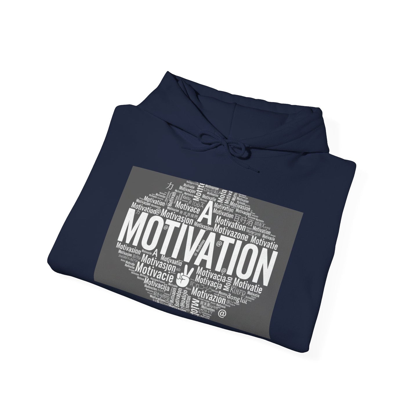 Motivation is a Universal Language Hoodie