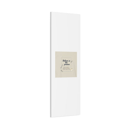 Believe in the Process Canvas | analogue note to self, handwritten reminder décor