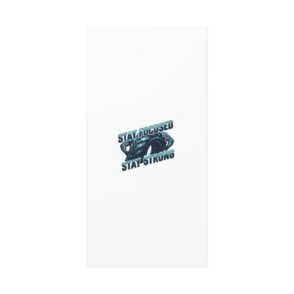 Stay Focused Stay Strong Canvas | Winter Workout Motivational Wall Art