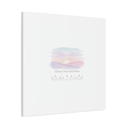 Choose Your Intentions Canvas, soft wellness poster, pastel gradient mindfulness art