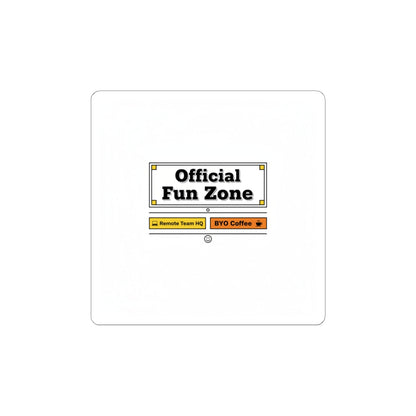 Official Fun Zone Sticker | Office Sign Parody, Workplace Humor