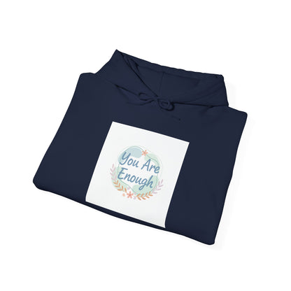 You Are Enough Hoodie | mental health check-in, self care quote