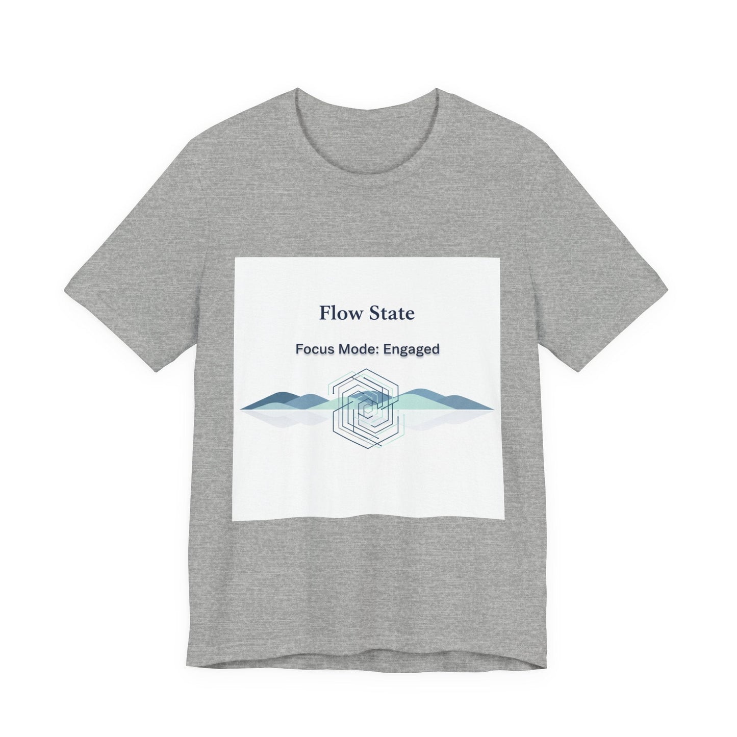 Flow State T-Shirt | Focus Mode Engaged Mindfulness Productivity Tee