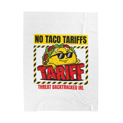 No Taco Tariffs Taco Pun Velveteen Plush Blanket | Tariff Backtrack Political Meme