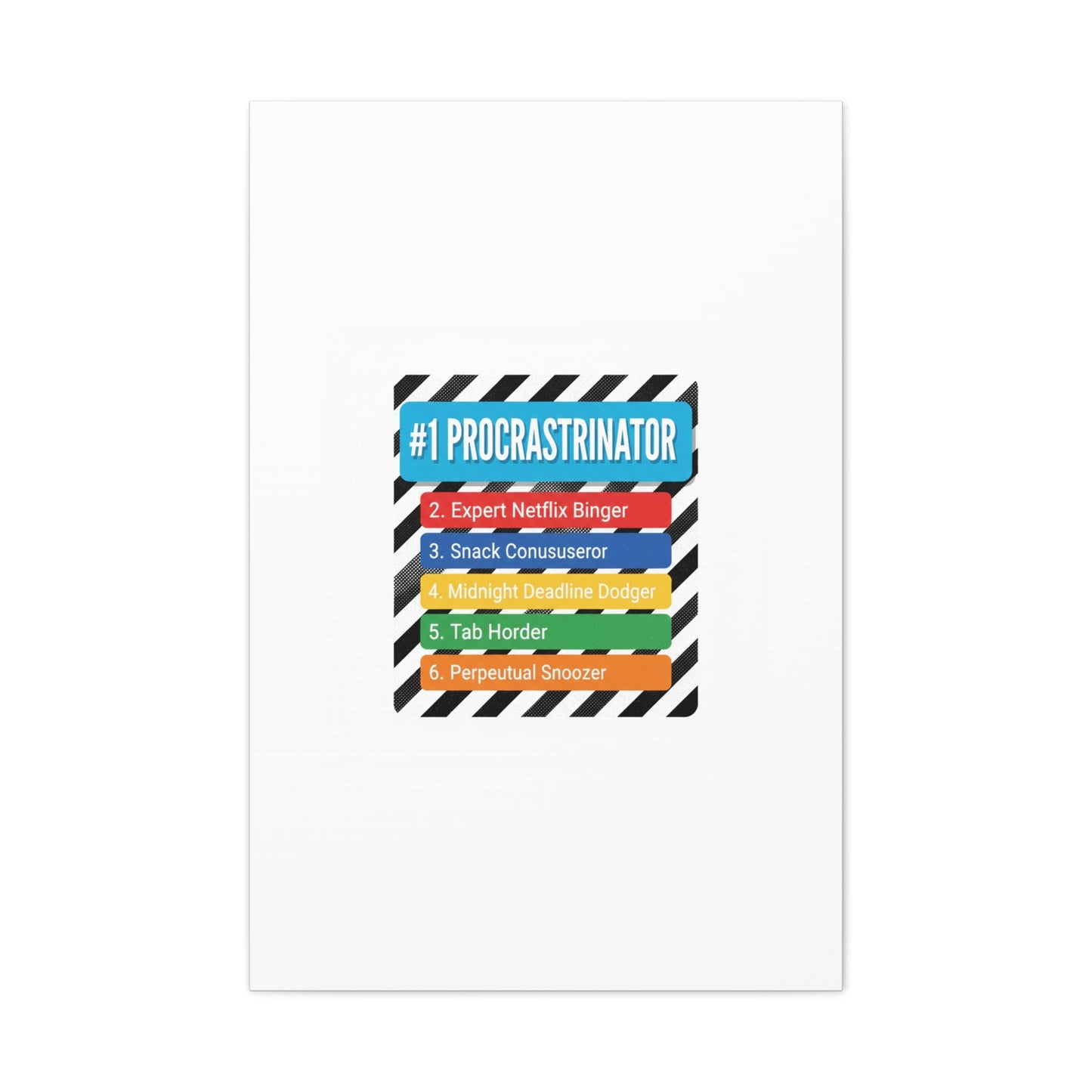 #1 Procrastinator Canvas, Rank-Style List Poster | Top-List Ranking Obsession