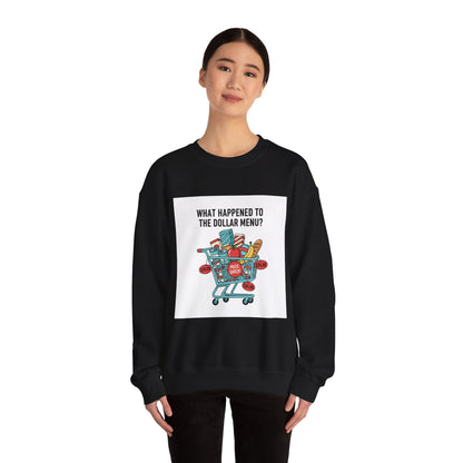 What Happened to the Dollar Menu? Sweatshirt | Grocery Prices Meme, Budget Humor