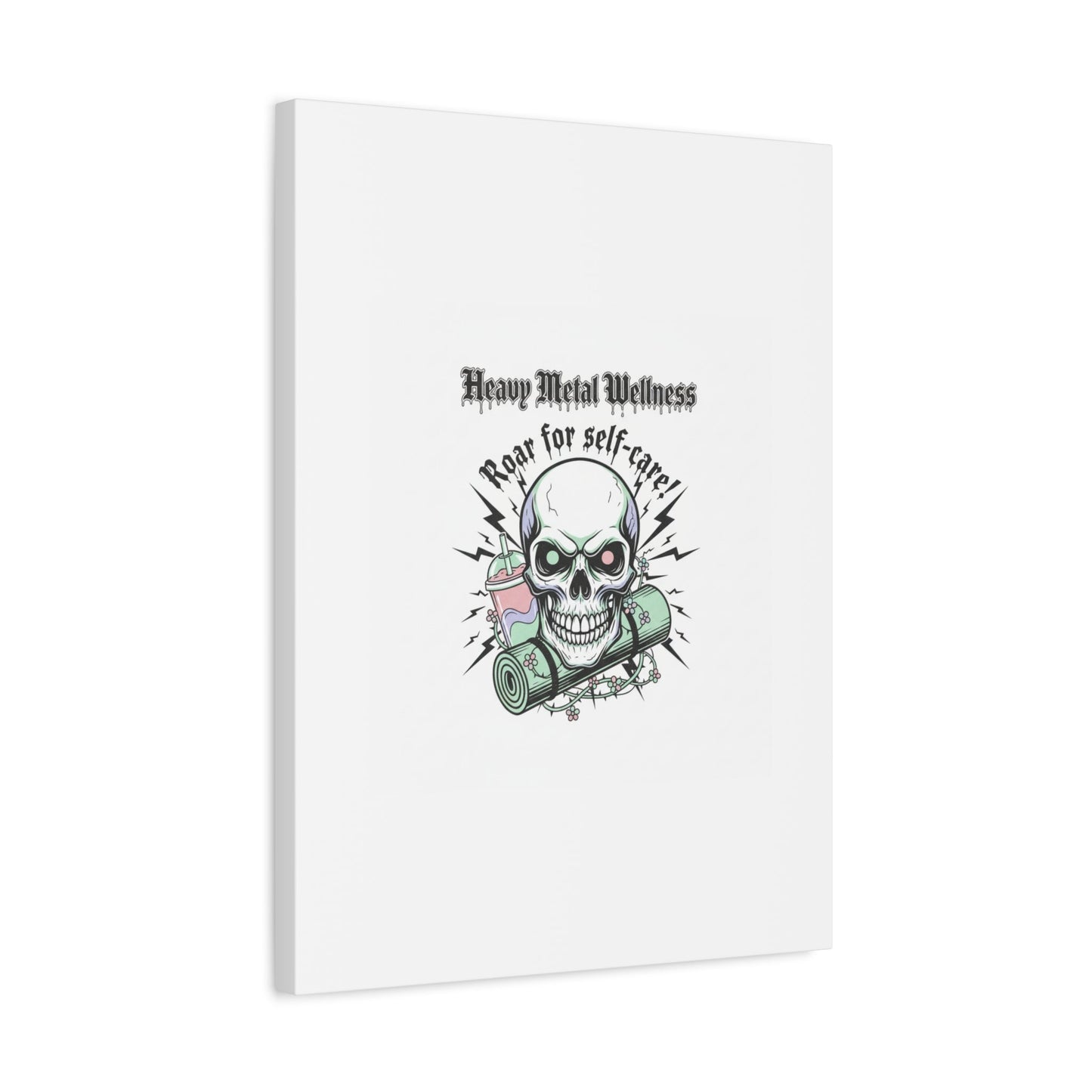 Roar for Self-Care Skull Canvas | heavy metal wellness, gothic wellness quote