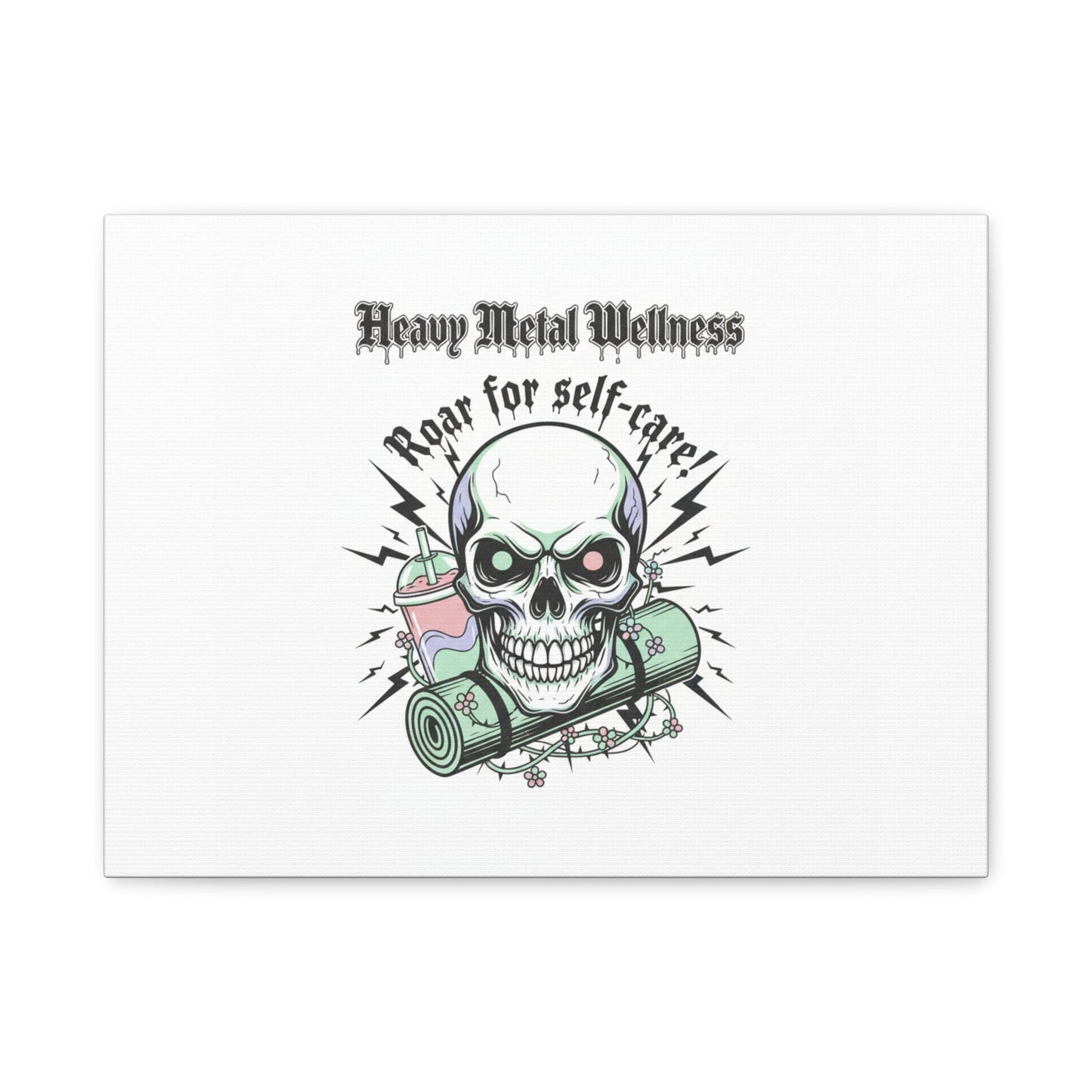 Roar for Self-Care Skull Canvas | heavy metal wellness, gothic wellness quote