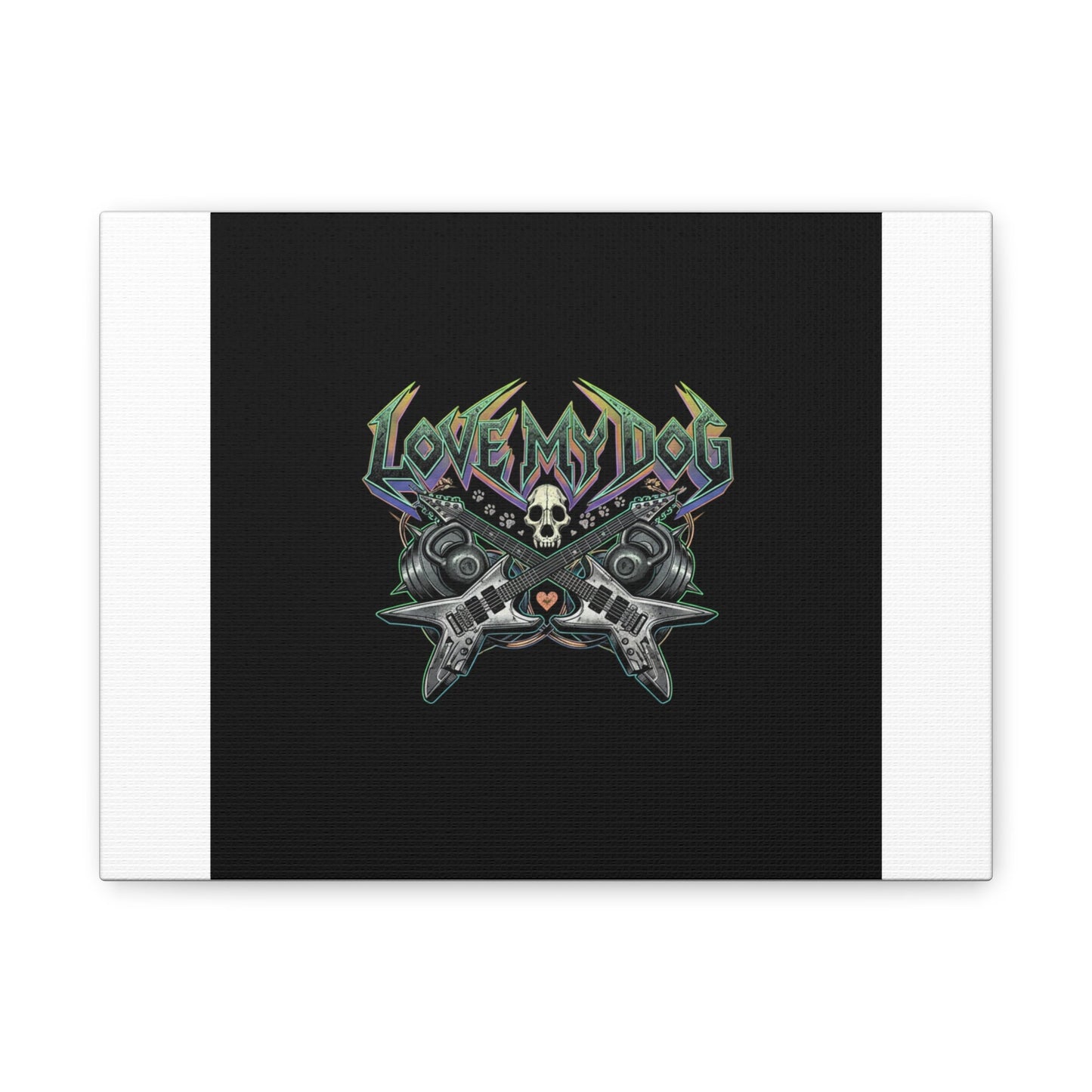 Love My Dog metal font Canvas | gothic wellness quote, edgy self-care merch