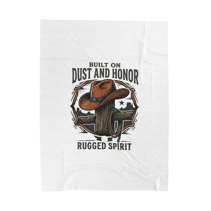 Built on Dust and Honor Velveteen Blanket | Western cowboy, rugged spirit, vintage Americana