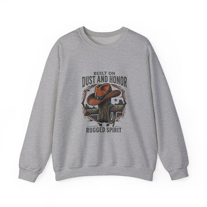 Built on Dust and Honor Crewneck Sweatshirt | Western Americana, Vintage Cowboy
