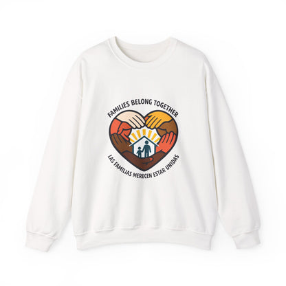 Families Belong Together Sweatshirt | family unity, immigrant rights, solidaridad