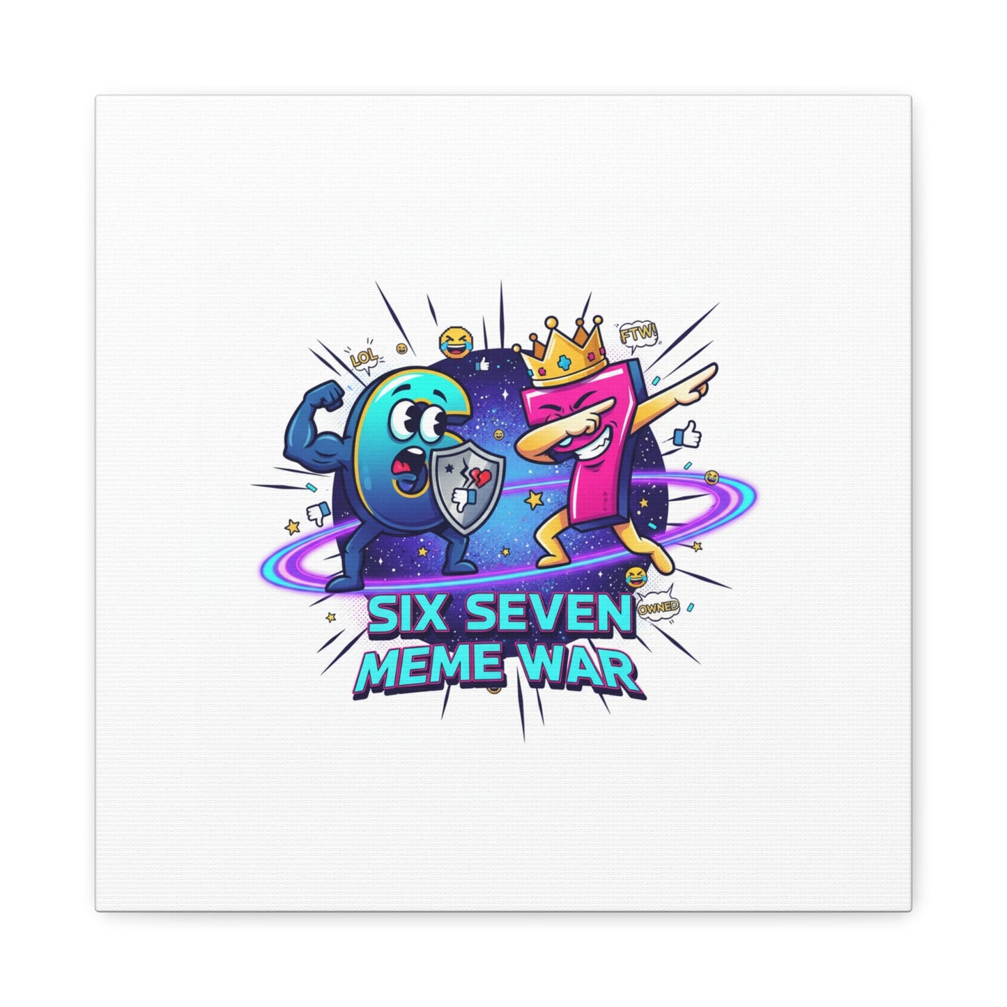 Six Seven Meme War Canvas | Legendary Internet Battle Art, Viral Culture Wall Decor