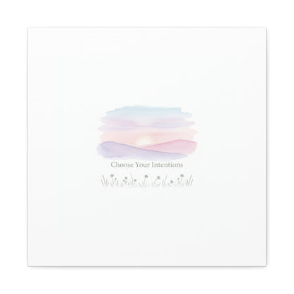 Choose Your Intentions Canvas, soft wellness poster, pastel gradient mindfulness art