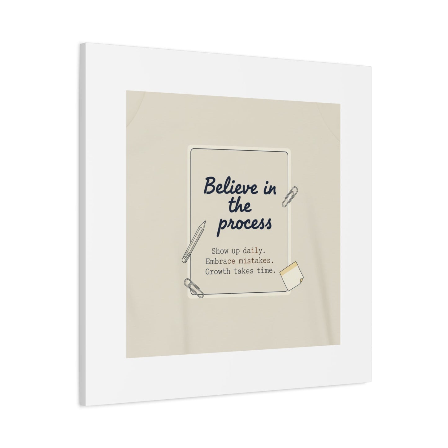 Believe in the Process Canvas | analogue note to self, handwritten reminder décor