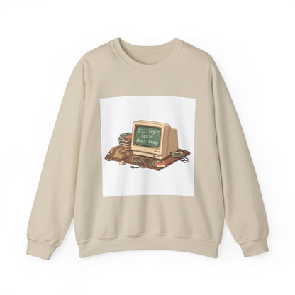 I’ll Try Again Next Year Crewneck Sweatshirt | Resolution Joke, Retro Computer