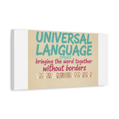 Universal Language Canvas | empowerment slogan, equality wall art