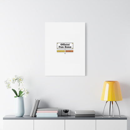 Official Fun Zone Canvas, Office Sign Parody, Workplace Humor, Notice Label