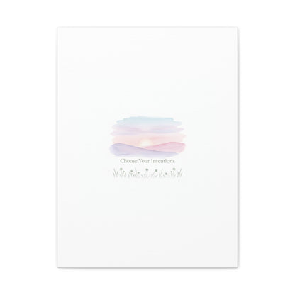 Choose Your Intentions Canvas, soft wellness poster, pastel gradient mindfulness art