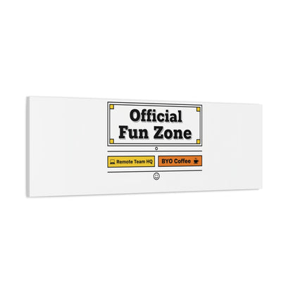 Official Fun Zone Canvas, Office Sign Parody, Workplace Humor, Notice Label