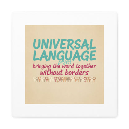 Universal Language Canvas | empowerment slogan, equality wall art