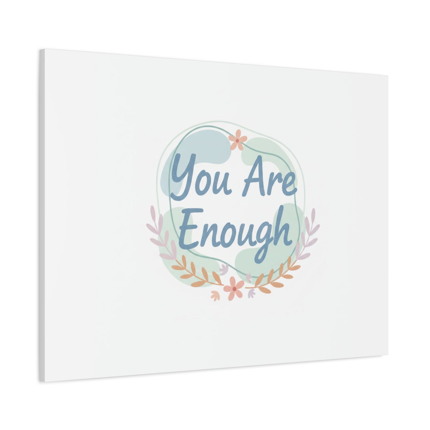 You Are Enough Canvas, Mental Health Art | Supportive Affirmation Wall Decor
