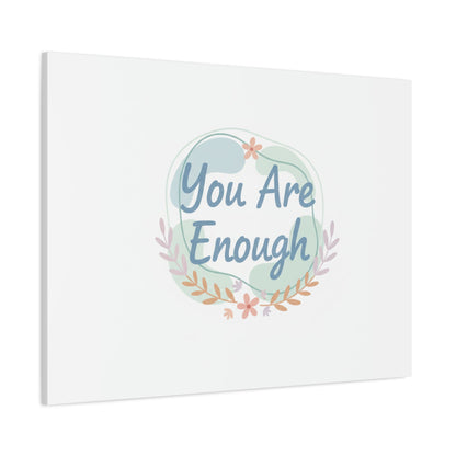 You Are Enough Canvas, Mental Health Art | Supportive Affirmation Wall Decor