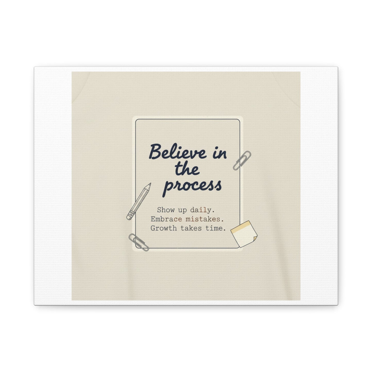 Believe in the Process Canvas | analogue note to self, handwritten reminder décor