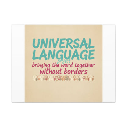 Universal Language Canvas | empowerment slogan, equality wall art