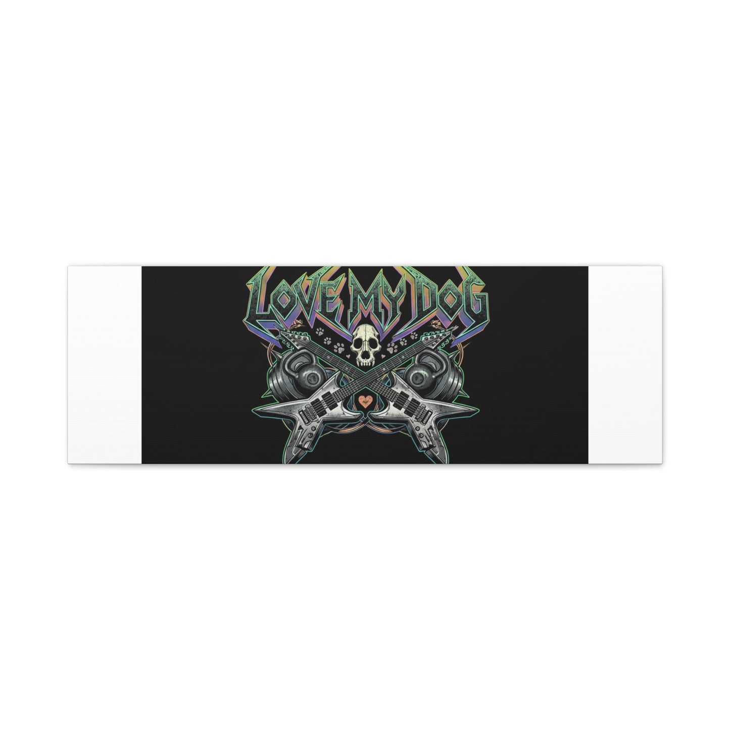 Love My Dog metal font Canvas | gothic wellness quote, edgy self-care merch