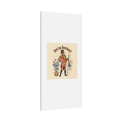 Join the Spectacle Circus Art Print | Matte Canvas, Stretched, Vintage Carnival Design