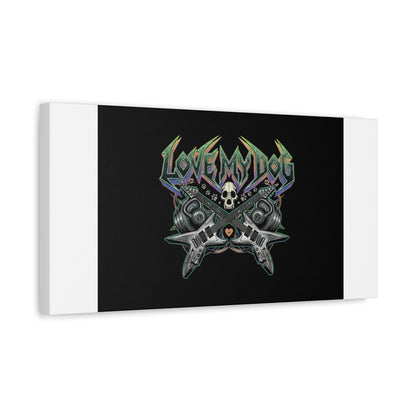 Love My Dog metal font Canvas | gothic wellness quote, edgy self-care merch