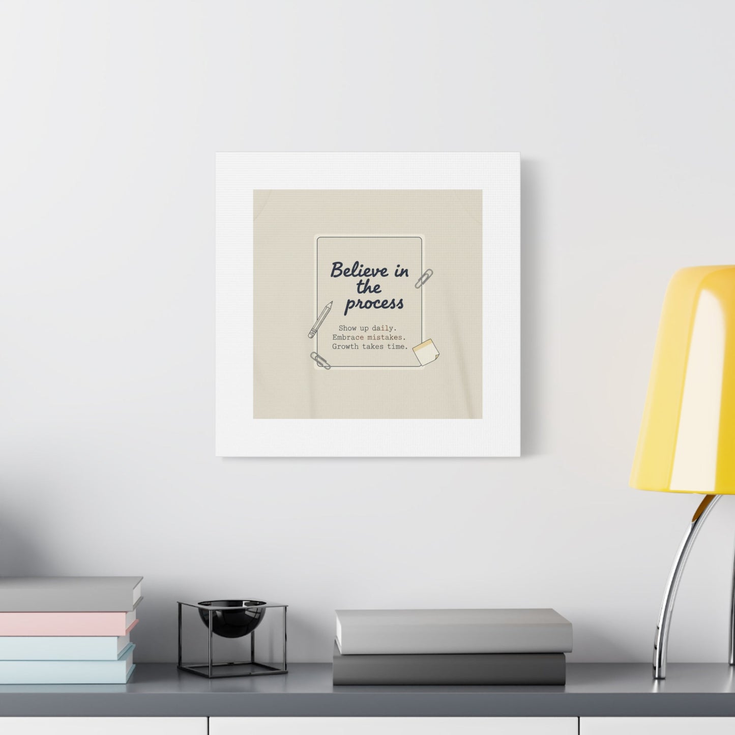 Believe in the Process Canvas | analogue note to self, handwritten reminder décor