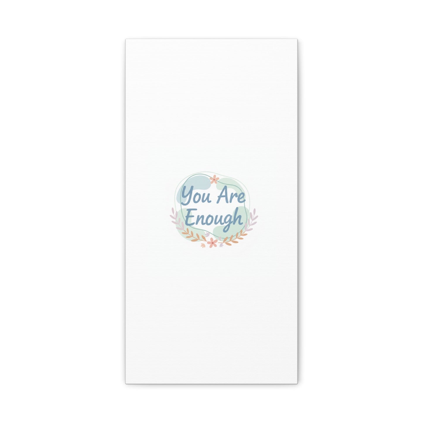 You Are Enough Canvas, Mental Health Art | Supportive Affirmation Wall Decor