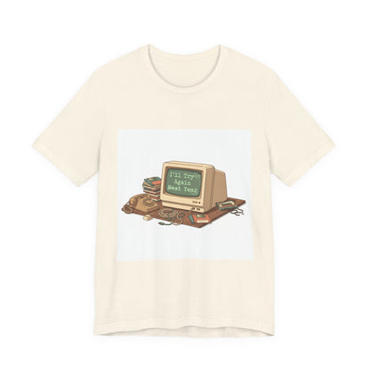 I'll Try Again Next Year T-Shirt | resolution joke shirt, January burnout meme