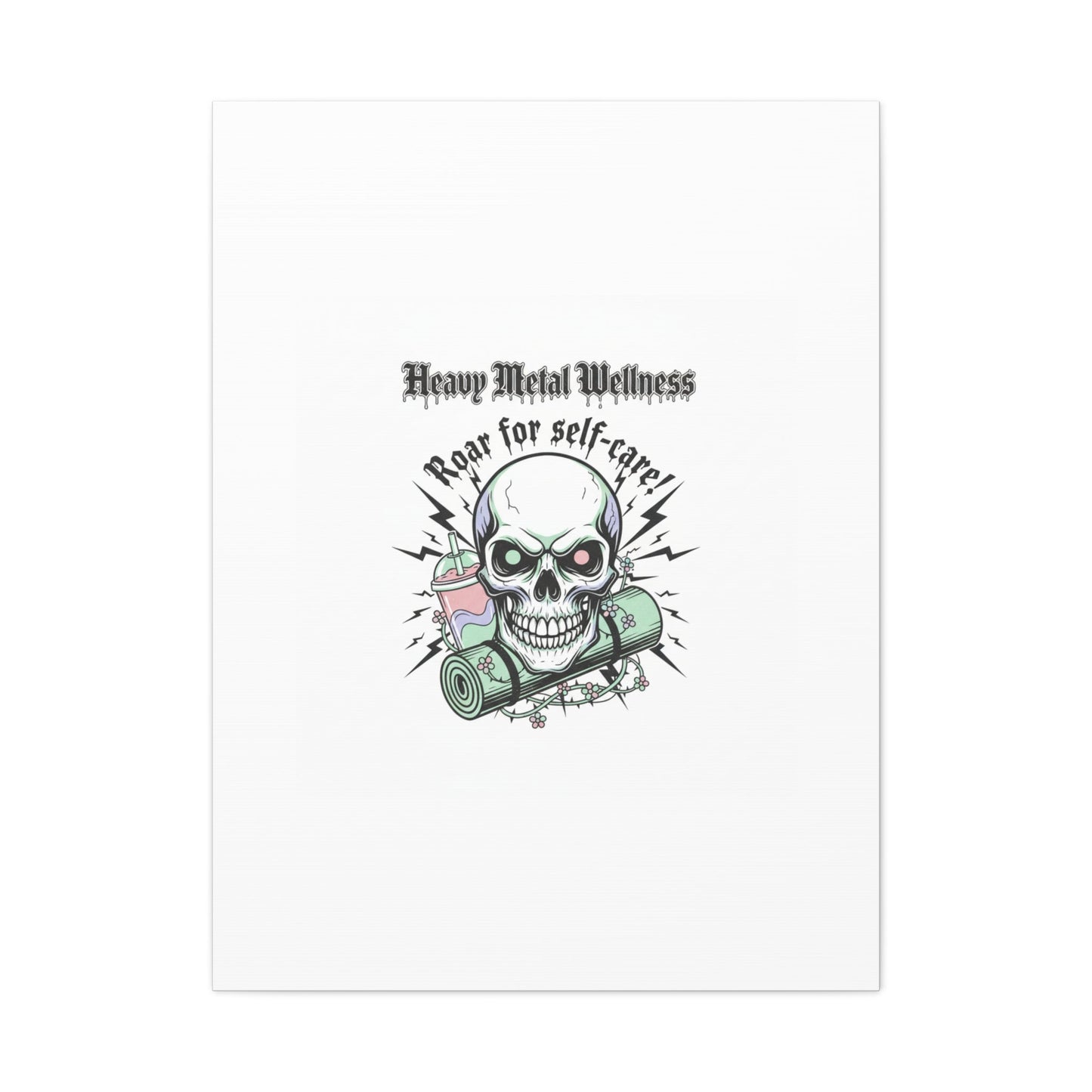 Roar for Self-Care Skull Canvas | heavy metal wellness, gothic wellness quote