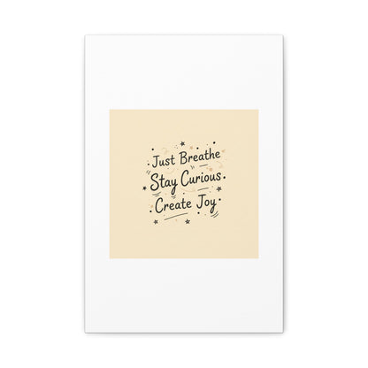 Just Breathe Stay Curious Create Joy Canvas | Messy Handwritten Typography, Doodle Text Art