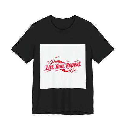 Lift Run Repeat Tee | fitness shirt, gym motivation