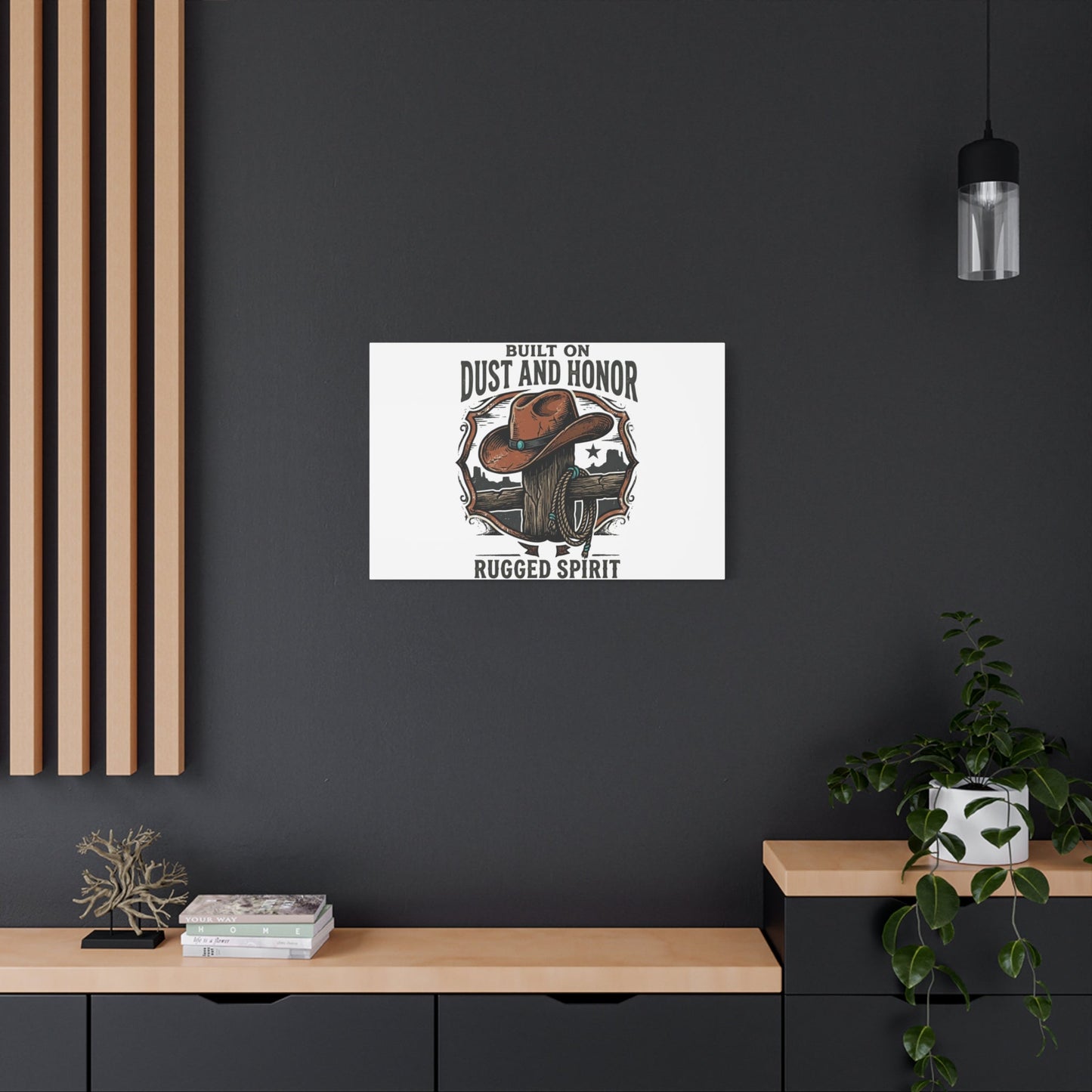 Built on Dust and Honor Canvas | Western cowboy, vintage Americana