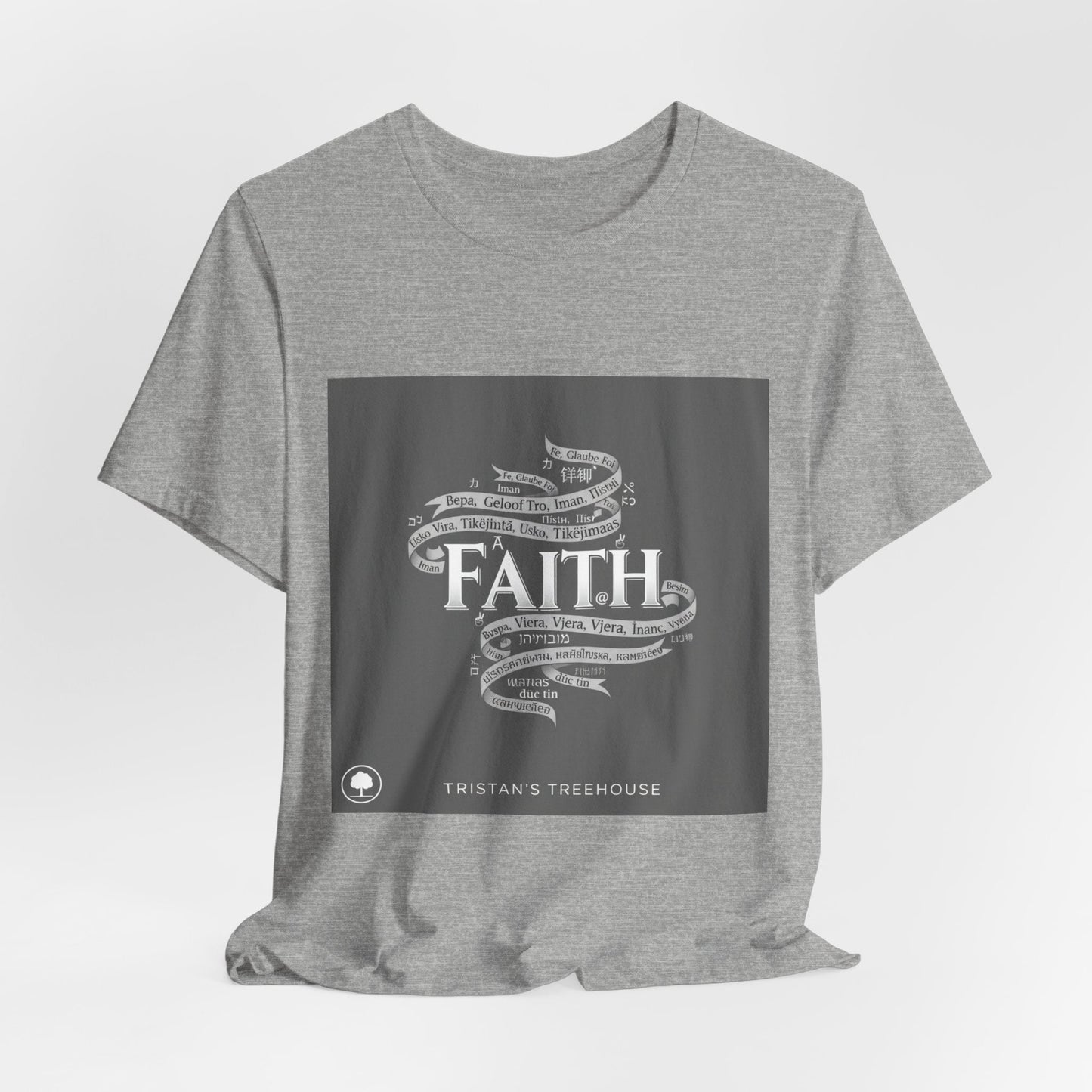 Faith is a Universal Language – T-Shirt