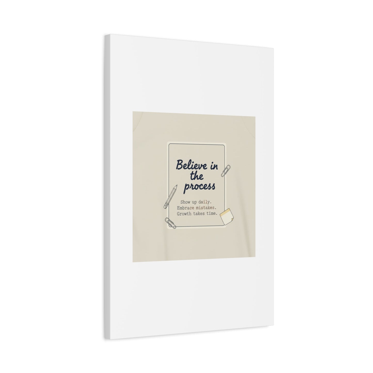Believe in the Process Canvas | analogue note to self, handwritten reminder décor