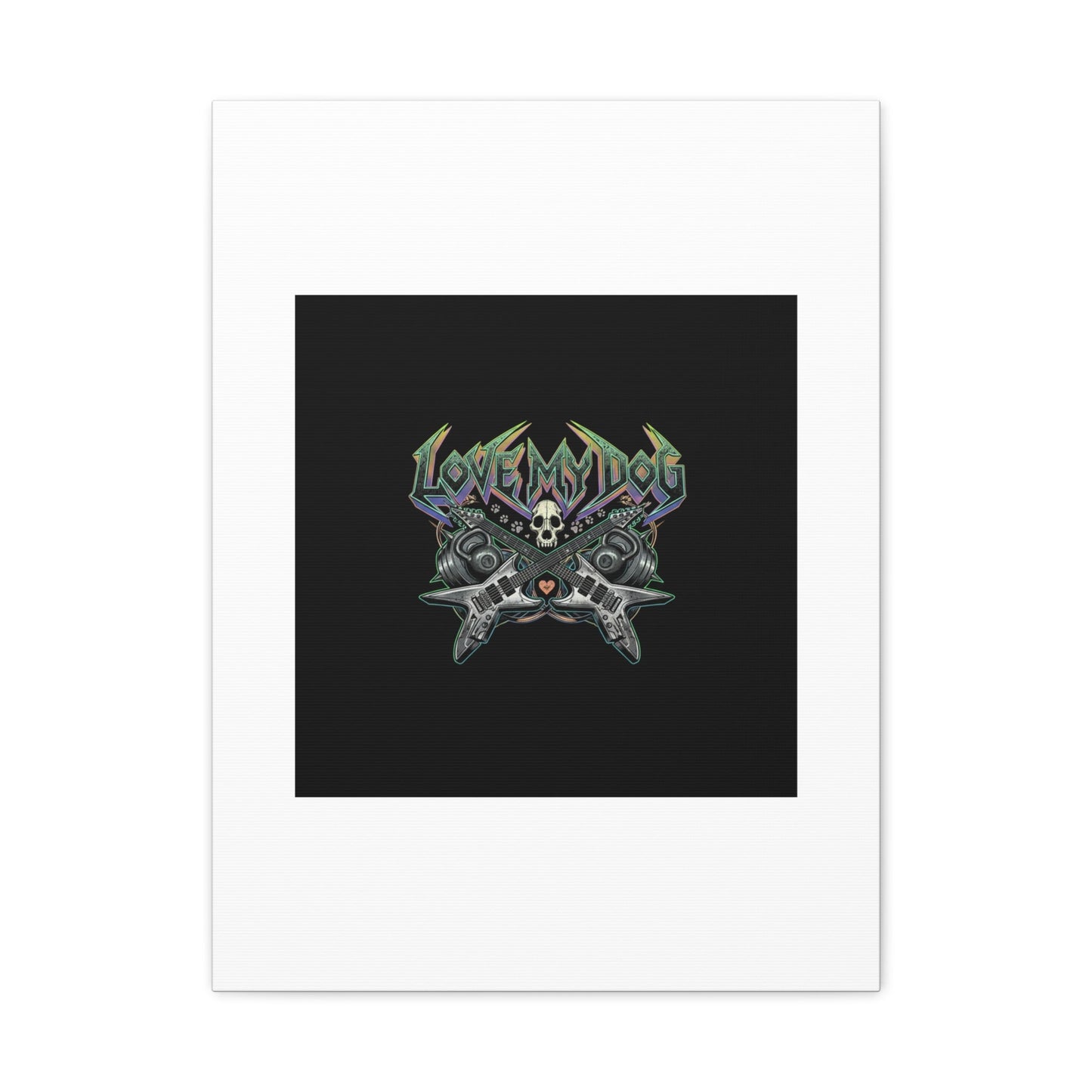 Love My Dog metal font Canvas | gothic wellness quote, edgy self-care merch