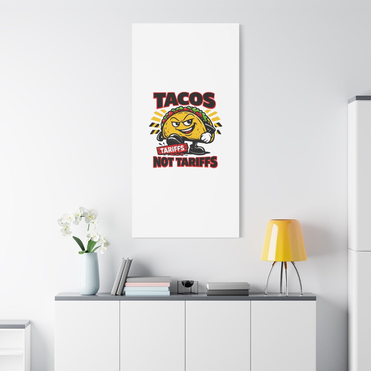 Tacos Not Tariffs Canvas | political taco pun, tariff backtrack meme