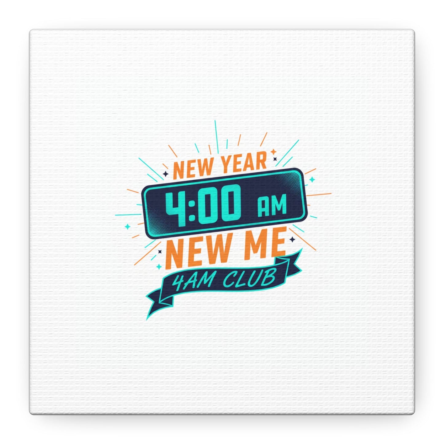 4AM Club New Year Graphic Canvas | Holiday Party Novelty, Festive New Year Decor