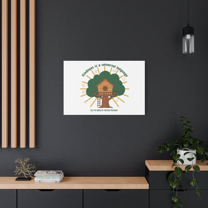 Kindness Is a Universal Language Canvas | Eco Humor, Treehouse Art
